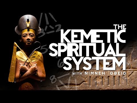 The Kemetic Spiritual System: 3 Levels of Spiritual Development (Ba, Ab, Sahu) | Nimneh 'Obeid