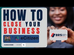 🚪 How to Close a Business in Kenya Legally on eCitizen (step by step Guide) 2025