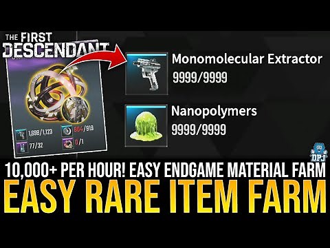 The First Descendant: How To Get Easy Monomolecular & Nanopolymers Guide - Descendant Material Farm
