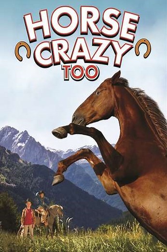 Horse Crazy 2: The Legend of Grizzly Mountain (2010) - Movie