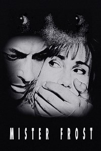 Mister Frost Summary, Trailer, Cast, Where to Watch and More