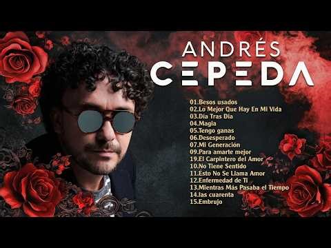Andrés Cepeda Exitos - Sus Mejores Canciones Andrés Cepeda