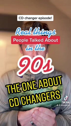 Real Things People Talked About in the 90s: CD Changers and Nostalgia