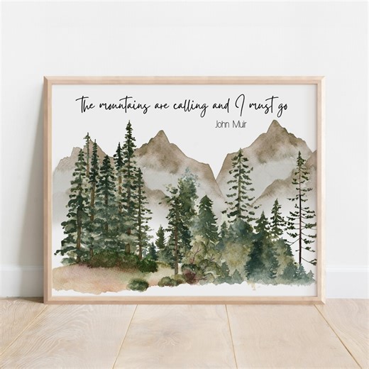 John Muir Quote, The Mountains are Calling and I Must Go, Watercolor Landscape, Nature Inspired Decor, Wilderness Forest, John Muir Trail