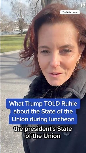 What Trump TOLD Ruhle about the State of the Union during luncheon