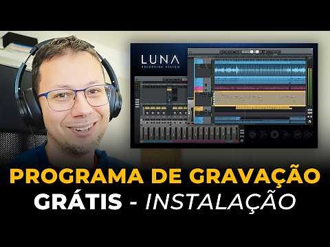 Instale e Ative a Melhor DAW Gratuita - LUNA Instalação Passo A Passo