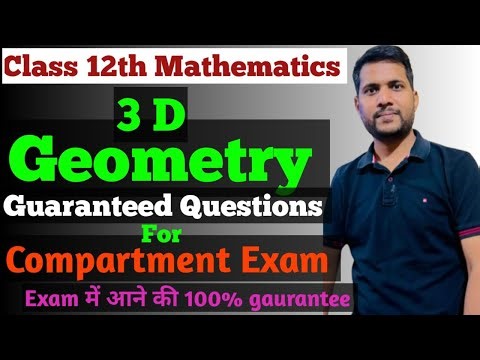 Class 12th Compartment Mathematics || 3 D Geometry || Most important Questions ||