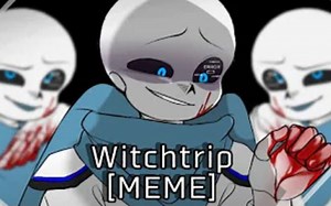 【Undertale meme】Dreamswap：Witchtrip