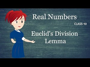 Euclid's Division Lemma | Real Numbers | Class 10 | Math's | 2020