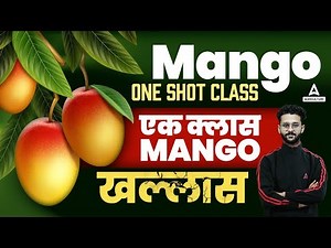 Mango Class in One Shot | Mango Class for Agriculture Exam 2023 | Horticulture Preparation
