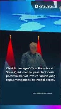 Raksasa Fintech Robinhood Masuk Pasar Indonesia, Optimistis dengan Investor Muda