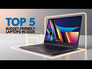 Top 5 Budget-Friendly Laptops in 2025 – Best Affordable Picks for Students & Professionals!