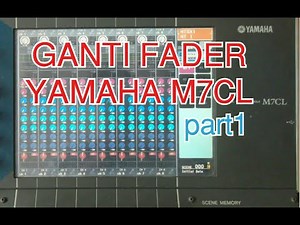 Service yamaha M7CL || ganti fader 1 || part 2