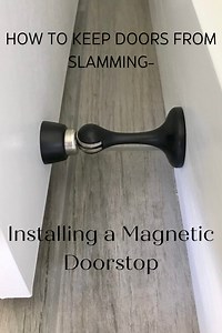 Installing a Magnetic Doorstop – Keeping Doors from Slamming Shut - Build and Create Home