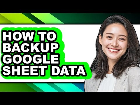How to Backup Google Sheet Data - Step by Step