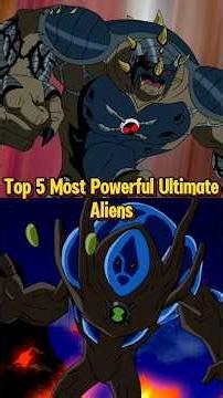 Top 5 Most Powerful Ultimate Aliens In Ultimatrix #omnitrix #cartoon #titanmaster