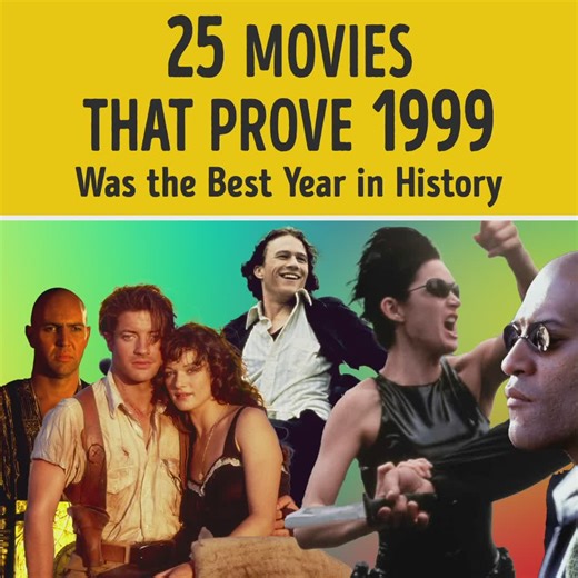 25 Movies That Prove That 1999 Was the Best Year in History | Smart is the New Sexy