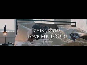 China Styles - I Love Me, LOUD (Official Music Video)