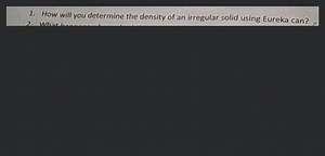 How will you determine the density of an irregular solid using ... | Filo