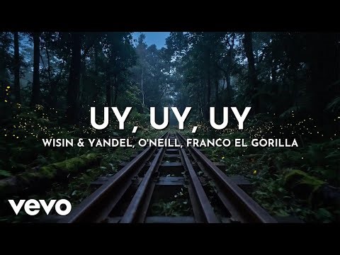 Wisin & Yandel, O'Neill, Franco "El Gorilla" - Uy, Uy, Uy (Audio)