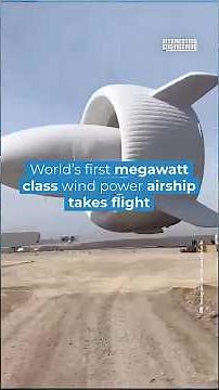 World’s first megawatt-class wind power airship takes flight