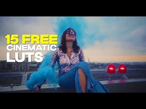 Top 15 FREE Cinematic LUTS 2025