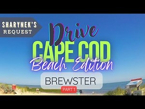 Driving Cape Cod’s Scenic Route - Brewster Beaches (Route 6A)