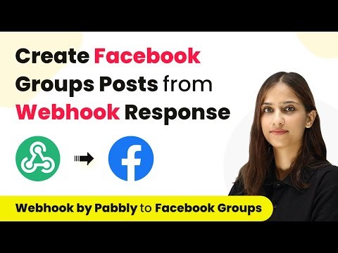 How to Create Facebook Groups Post from Webhook Response | Webhook by Pabbly Facebook Integration
