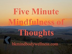 Five Minute Meditation: Mindfulness of Thoughts
