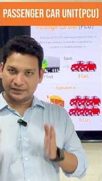 Passenger Car Unit (PCU) Explained 🚗 | IRC Values & Concept | By Akash Sir