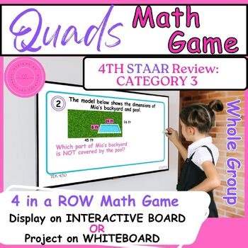 Quads Math Game:4th Grade Math STAAR Review (Category 3) Digital/Print