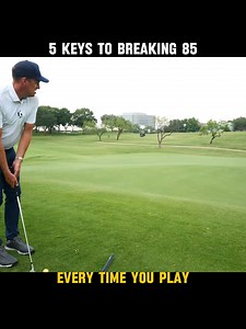 5 Keys to Breaking 85 Every Round — Part 2