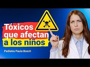 Niños y tóxicos ☠️ ¿Cómo proteger a tus hijos de los tóxicos cotidianos?