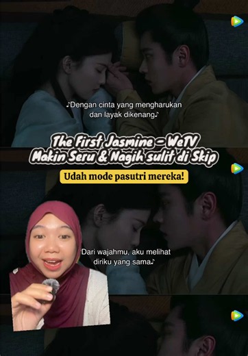 AYOOOO CEFAAATTTT NONTON YELI & XIUYAO UDAH MODE PASUTRI GESSSS 😭😭😭 Nonton The First Jasmine di WeTV✅ #chinesedrama #dramachina #TheFirstJasmine #WeTV #Trending