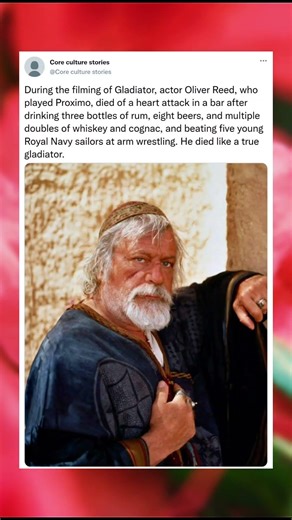 During the filming of Gladiator, actor Oliver Reed, who played Proximo