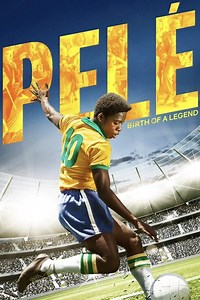 Pele: Birth of a Legend Movie (2016), Watch Movie Online on TVOnic