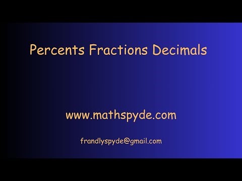 PERCENTS FRACTIONS DECIMALS