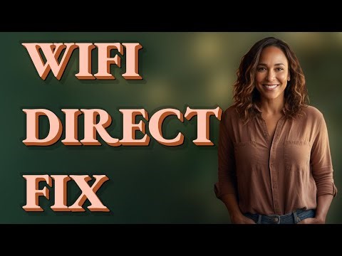 Why Won't WiFi Direct Share Files on My Phone?
