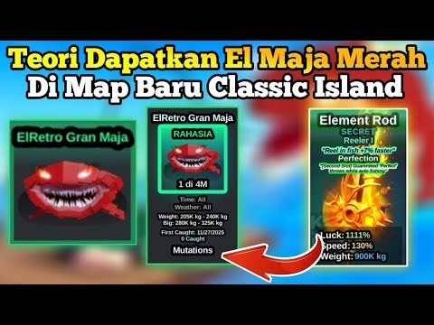 Easy way to get ElRetro Grand Maja on Classic Island in the Fish It Roblox Game -El Maja Merahh