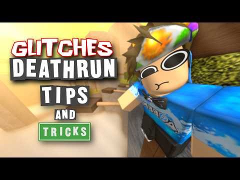 Roblox Deathrun Glitches, Tips, & Tricks
