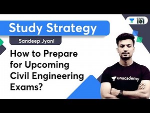 How to Prepare for Upcoming Civil Engineering Exams? | Study Strategy | Civil 101 | Sandeep Sir