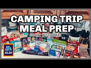 COOK WITH ME! - Aldi Camping Meal Prep - Easy Camping Meals - Camp Food On A Budget