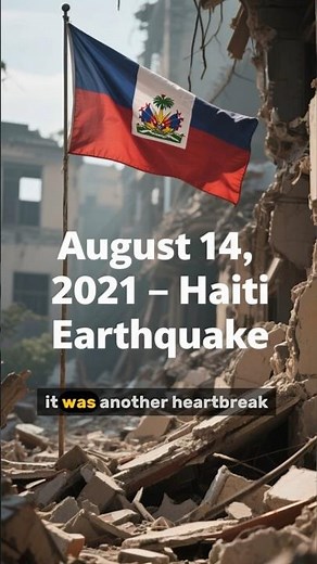 Haiti's Heartbreak: The 2021 Earthquake | August 14, 2021