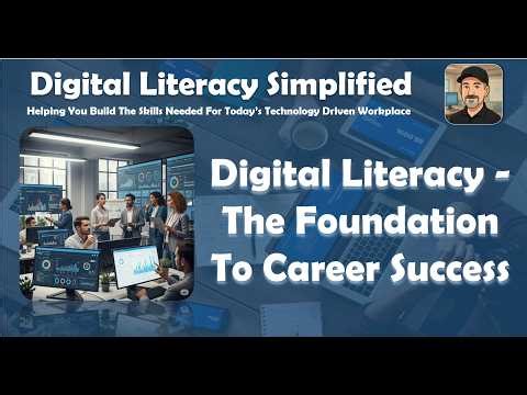 Digital Literacy Skills - Employers Expect You To Have Them & Use Them In Your Job!