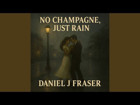 No Champagne, Just Rain
