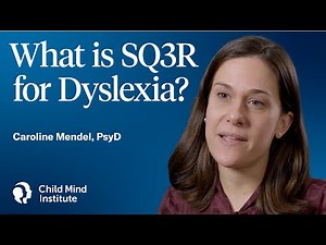 What is SQ3R for Dyslexia? | Child Mind Institute