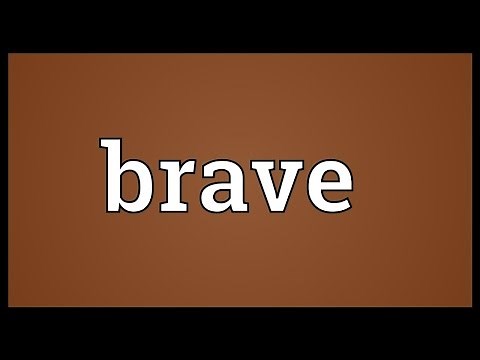 Brave Meaning