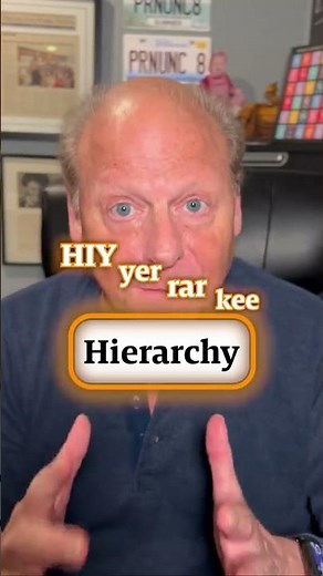 How do you say Hierarchy?
