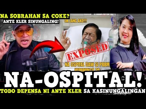 NA OSPITAL SI MARCOS DAHIL OVERDOSE SA COKE!? / ANTE KLER TAGAPAG SINUNGALING BINAKBAKAN NI BANATBY!