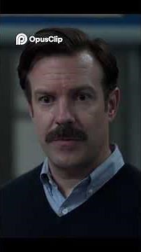 Ted Lasso. Embrace change. Believe and it will be your game changer